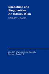 9780521336123-0521336120-Spacetime and Singularities: An Introduction (London Mathematical Society Student Texts, Series Number 11)
