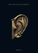 9783866784789-3866784783-The Ear of Giacometti: Post-Surrealist Art from Meret Oppenheim to Mariella Mosler