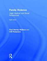 9781138642331-1138642339-Family Violence: Legal, Medical, and Social Perspectives