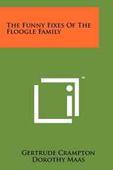 9781258185398-1258185393-The Funny Fixes Of The Floogle Family
