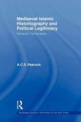 9780415583114-041558311X-Mediaeval Islamic Historiography and Political Legitimacy (Routledge Studies in the History of Iran and Turkey)