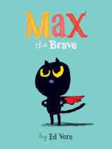 9781492657064-1492657069-Max the Brave: (Cat Books For Kids, Courage Books For Kids, Bedtime Stories)