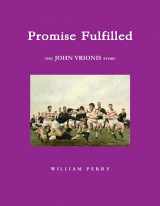 9780557528844-0557528844-Promise Fulfilled The John Vrionis Story
