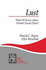 9780761917939-0761917934-Lust: What We Know about Human Sexual Desire (SAGE Series on Close Relationships)