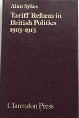9780198224839-0198224834-Tariff reform in British politics, 1903-1913