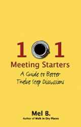 9781592853694-1592853692-101 Meeting Starters: A Guide to Better Twelve Step Discussions