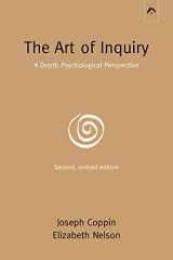 9780882145594-0882145592-The Art of Inquiry: Second Expanded Edition