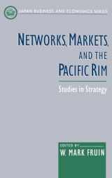 9780195117202-0195117204-Networks, Markets, and the Pacific Rim: Studies in Strategy (Japan Business and Economics Series)