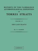 9780521179881-0521179882-Reports of the Cambridge Anthropological Expedition to Torres Straits: Volume 4, Arts and Crafts
