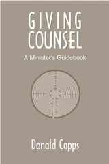 9780827212473-082721247X-Giving Counsel: A Minister's Guidebook