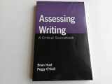 9780312475963-0312475969-Assessing Writing: A Critical Sourcebook