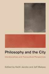 9781786604590-1786604590-Philosophy and the City: Interdisciplinary and Transcultural Perspectives