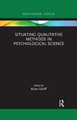 9780367457846-0367457849-Situating Qualitative Methods in Psychological Science (Advances in Theoretical and Philosophical Psychology)