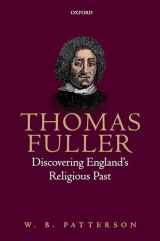 9780198793700-0198793707-Thomas Fuller: Discovering England's Religious Past