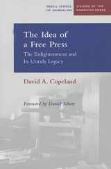 9780810123298-0810123290-The Idea of a Free Press: The Enlightenment and Its Unruly Legacy (Medill Visions Of The American Press)