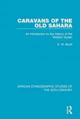 9781138491311-1138491314-Caravans of the Old Sahara (African Ethnographic Studies of the 20th Century)