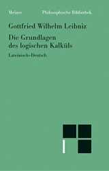 9783787315307-3787315306-Die Grundlagen des logischen Kalküls. Lateinisch - Deutsch.
