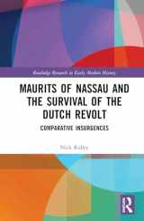9780367346089-0367346087-Maurits of Nassau and the Survival of the Dutch Revolt (Routledge Research in Early Modern History)