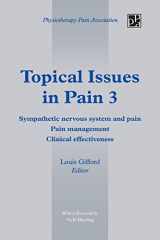 9781491877708-1491877707-Topical Issues in Pain 3: Sympathetic Nervous System and Pain Pain Management Clinical Effectiveness