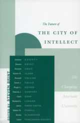 9780804744201-0804744203-The Future of the City of Intellect: The Changing American University