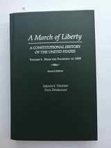 9780195126341-0195126343-March of Liberty: A Constitutional History of the United StatesVolume I: From the Founding to 1890