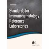 9781563953576-1563953579-Standards for Immunohematology Reference Laboratories, 11th Edition