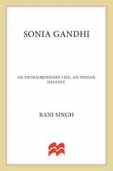 9780230104419-023010441X-Sonia Gandhi: An Extraordinary Life, An Indian Destiny