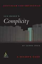 9780826452474-0826452477-Iain Banks's Complicity: A Reader's Guide (Continuum Contemporaries)