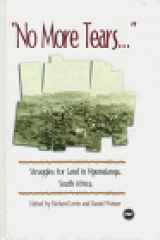 9780865435087-0865435081-"No More Tears...": Struggles for Land in Mpumalanga, South Africa