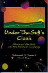 9780962785467-0962785466-Under the Sufi's Cloak: Stories of Abu Said and His Mystical Teaching