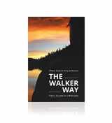 9780996625746-0996625747-The Walker Way: From a Founder to a Philosophy
