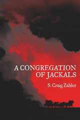 9781935738909-1935738909-A Congregation of Jackals: Author's Preferred Text