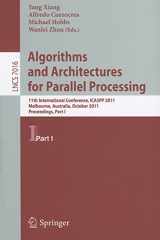 9783642246494-3642246494-Algorithms and Architectures for Parallel Processing, Part I: 11th International Conference, ICA3PP 2011, Melbourne, Australia,October 24-26, 2011, ... I (Lecture Notes in Computer Science, 7016)