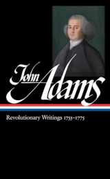 9781598530896-1598530895-John Adams: Revolutionary Writings, 1755-1775 (Library of America, No. 213)