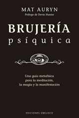 9788491118183-8491118187-Brujería psíquica (Magia Y Ocultismo) (Spanish Edition)
