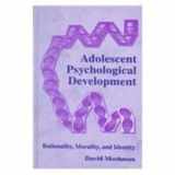 9780805828573-0805828575-Adolescent Psychological Development: Rationality, Morality, and Identity