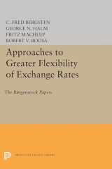 9780691621128-0691621128-Approaches to Greater Flexibility of Exchange Rates: The Bürgenstock Papers (Princeton Legacy Library, 1441)