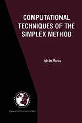 9781461349907-1461349907-Computational Techniques of the Simplex Method (International Series in Operations Research & Management Science)