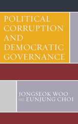 9781498541879-1498541879-Political Corruption and Democratic Governance