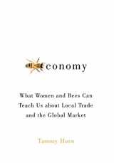 9780813134352-0813134358-Beeconomy: What Women and Bees Can Teach Us about Local Trade and the Global Market