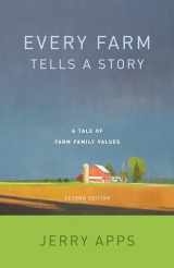 9780870208638-0870208632-Every Farm Tells a Story: A Tale of Family Values