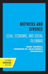 9780520330214-0520330218-Mothers and Divorce: Legal, Economic, and Social Dilemmas
