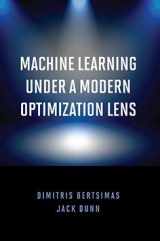 9781733788502-1733788506-Machine Learning Under a Modern Optimization Lens