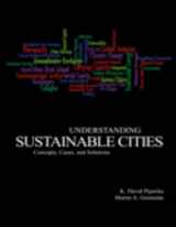9781465203441-1465203443-Understanding Sustainable Cities: Concepts, Cases, and Solutions