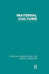 9780415267182-0415267188-Material Culture (Critical Concepts in the Social Sciences)