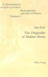 9783906768441-3906768449-The Originality of Madame Bovary (Romanticism and after in France / Le Romantisme et après en France)