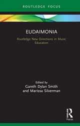 9780367210298-0367210290-Eudaimonia (Routledge New Directions in Music Education Series)