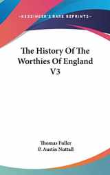 9780548263518-0548263515-The History Of The Worthies Of England V3