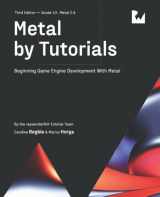 9781950325641-1950325644-Metal by Tutorials (Third Edition): Beginning Game Engine Development With Metal