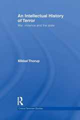 9780415622196-0415622190-An intellectual history of terror (Routledge Critical Terrorism Studies)